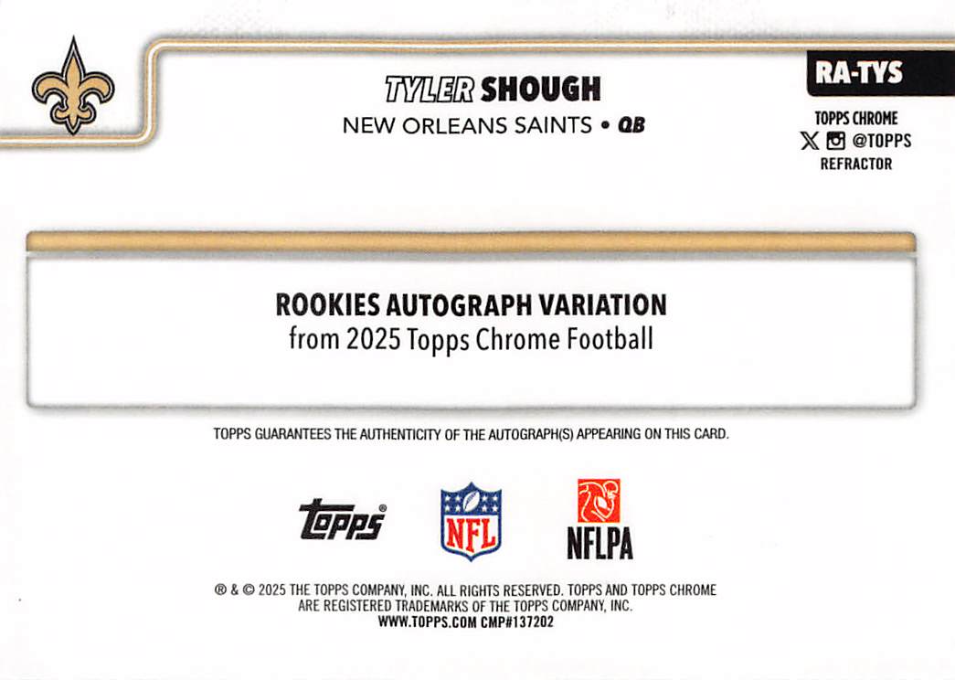 2025 Topps Chrome Tyler Shough Refractor Auto Rookie /499 RC #RA-TYS Saints