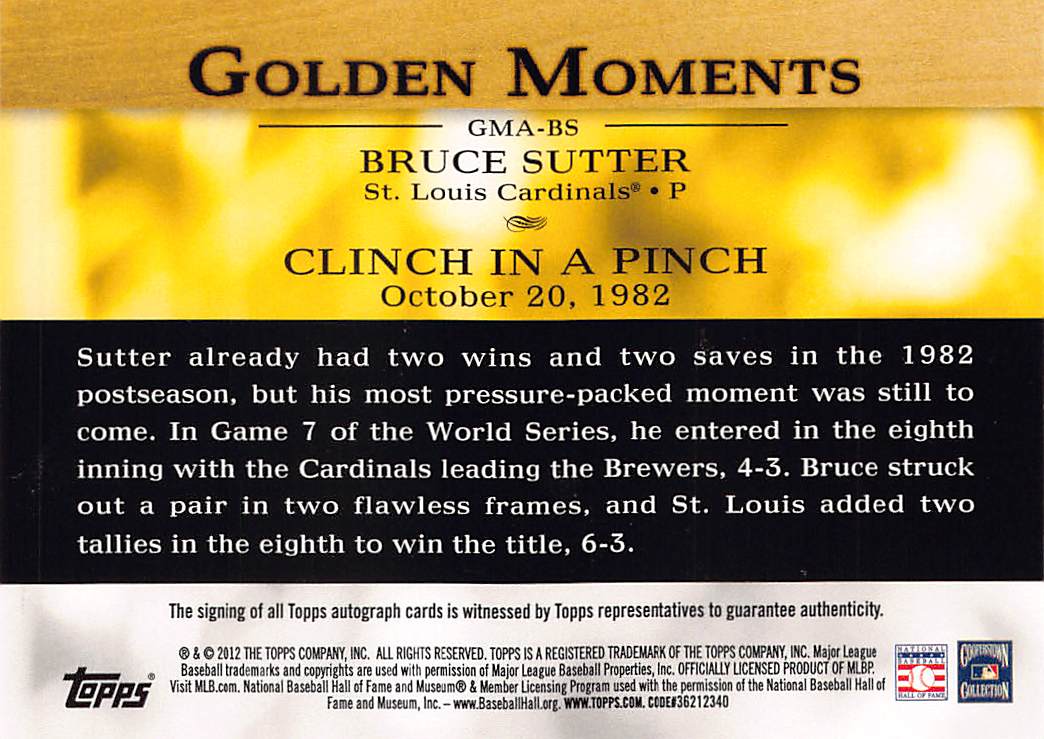 2012 Topps Golden Moments Bruce Sutter Autograph #GMA-BS St. Louis Cardinals