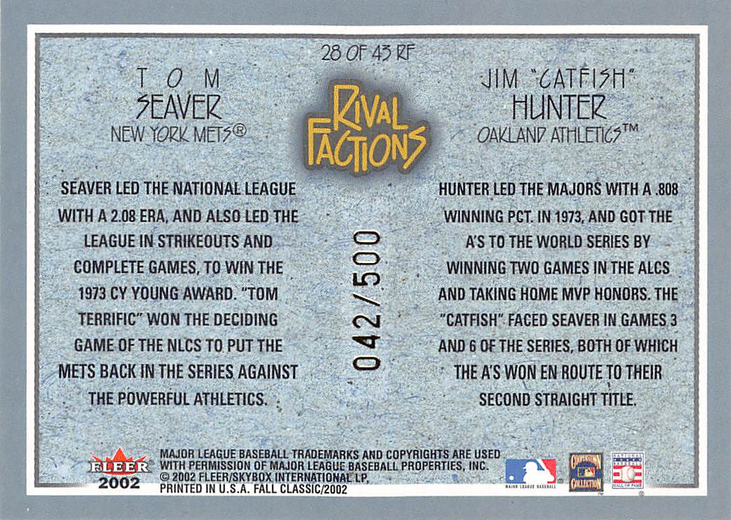 2002 Fleer Fall Classic Rival Factions Tom Seaver Jim "Catfish" Hunter /500 #28