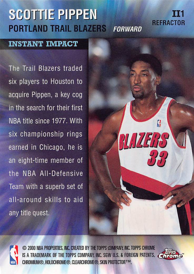 2000 Topps Chrome Instant Impact Scottie Pippen Refractor #II1 Trail Blazers