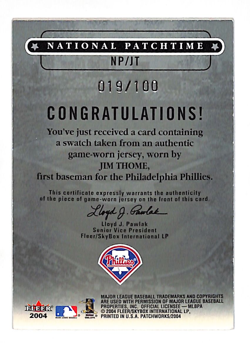 2004 Fleer Patchworks Jim Thome National Patchtime /100 #NP/JT Phillies