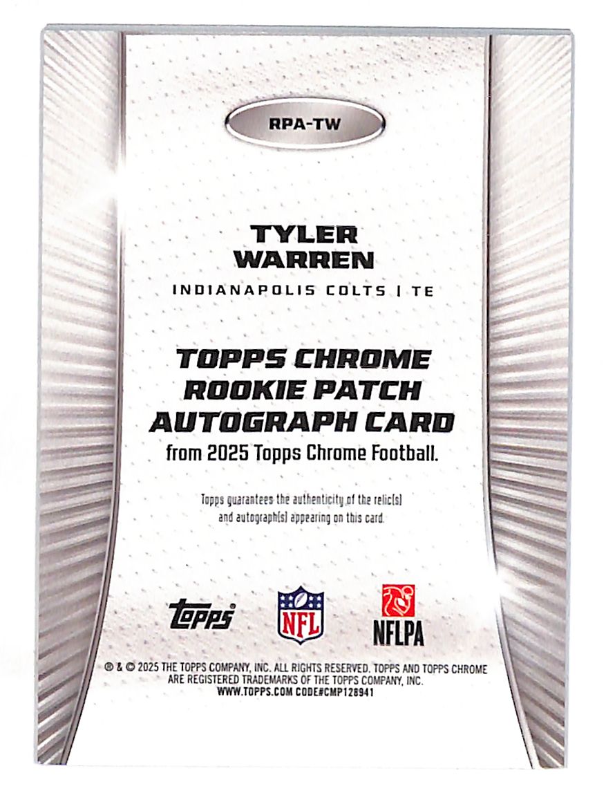 2025 Topps Chrome Tyler Warren Auto Patch Rookie Player-Worn RC #RPA-TW Colts