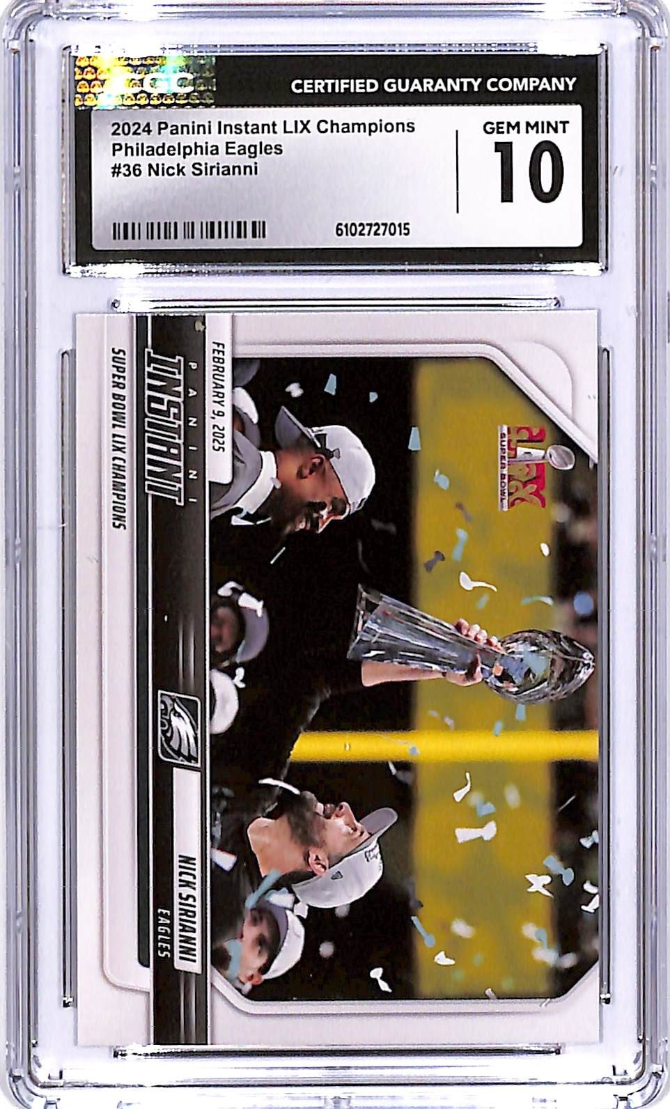 2024 Panini Instant Philadelphia Eagles Super Bowl ChampionsNick Sirianni CGC 10