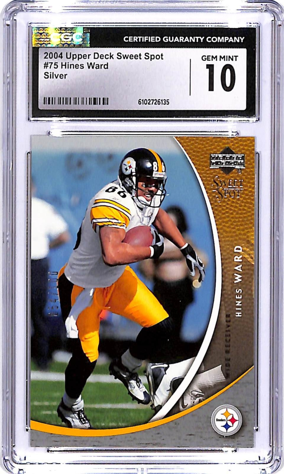 2004 Upper Deck Sweet Spot Hines Ward Silver CGC 10 #75 Steelers