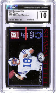 2001 Donruss Elite Peyton Manning Title Waves /1999 CGC 10 Colts