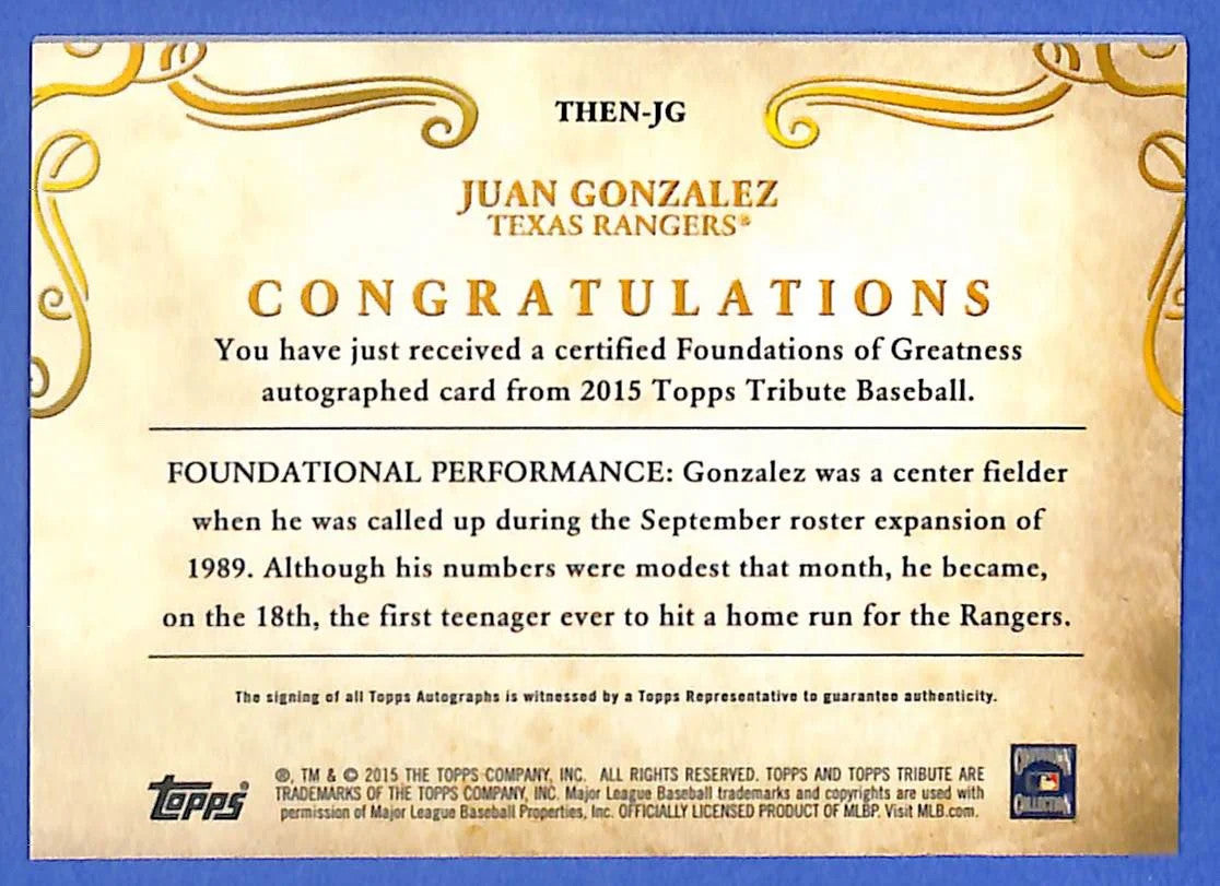 2015 Juan González Topps Tribute Foundations of Greatness Auto THEN-JG #89/89