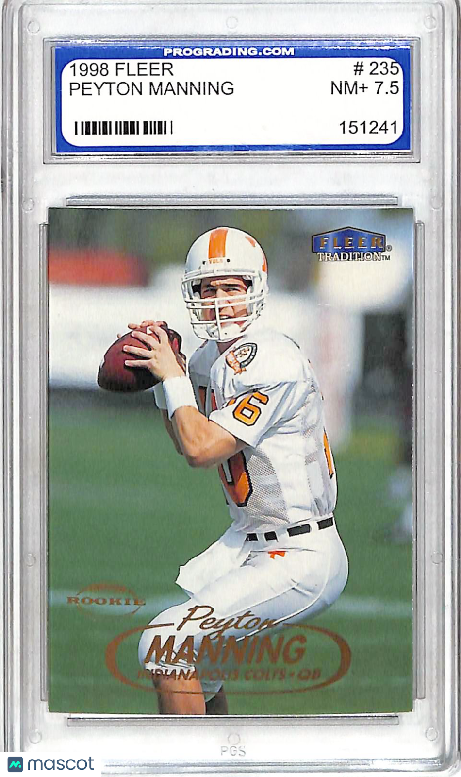 1998 Fleer Peyton Manning Rookie #235 Pro Grading 7.5 Indianapolis Colts