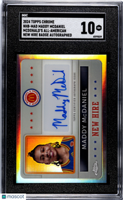 2024 Topps Chrome Mcdonald's Maddy Mcdaniel New Hire Badge Auto #NHB-MAD SGC 10
