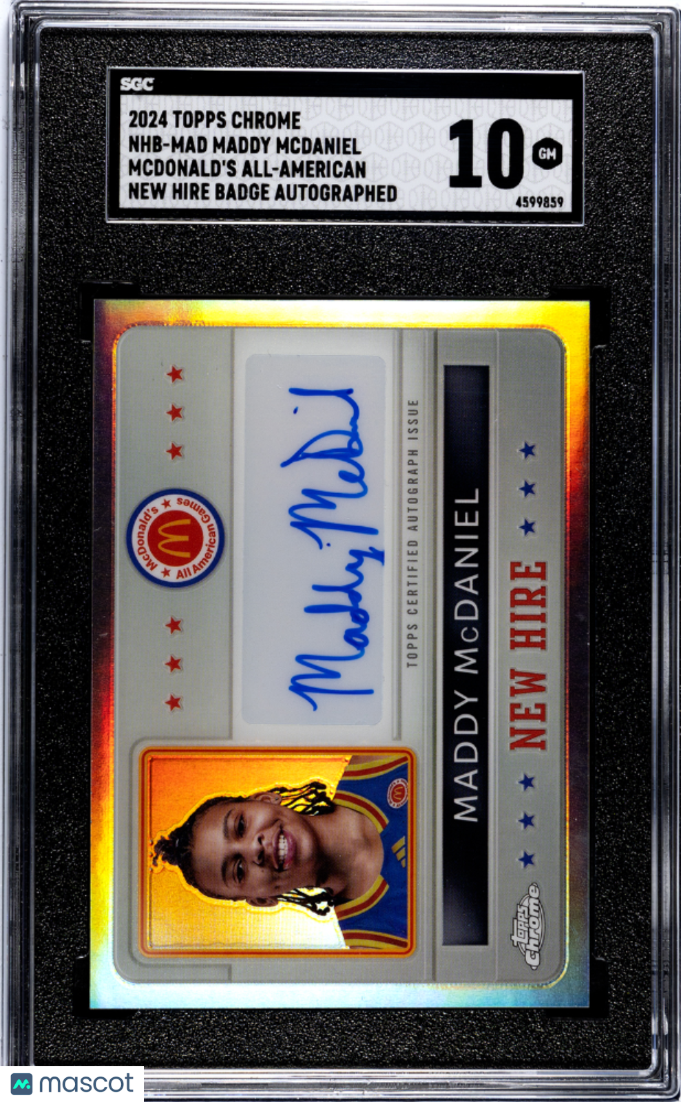 2024 Topps Chrome Mcdonald's Maddy Mcdaniel New Hire Badge Auto #NHB-MAD SGC 10