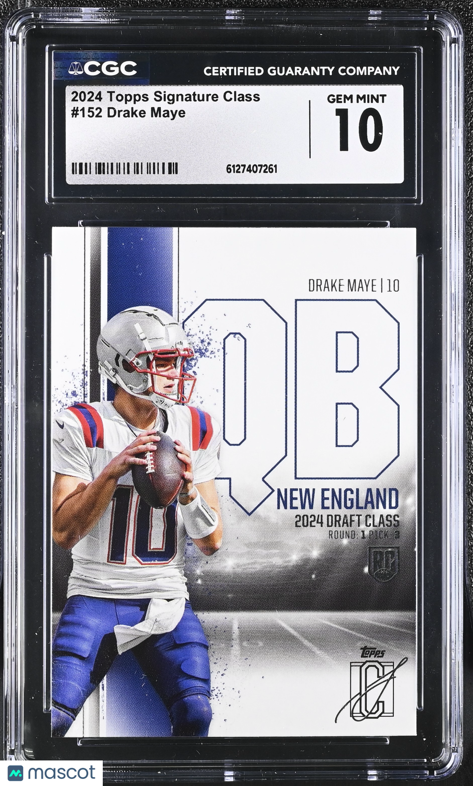 2024 Topps Signature Class Drake Maye Rookie #152 CGC 10 New England Patriots