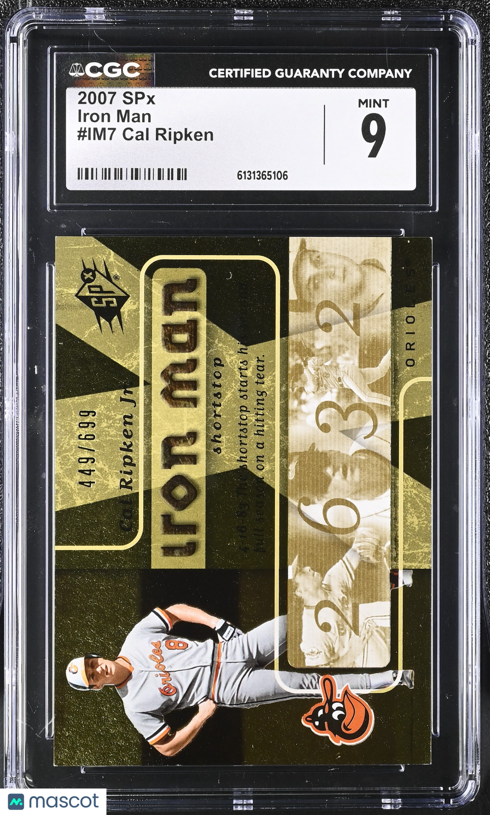 2007 SPX Cal Ripken /699 Iron Man #IM7 CGC 9 Baltimore Orioles