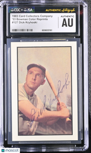 1983 C.C.C. Dick Kryhoski #127 '53 Bowman Color Reprints CGC Authentic JSA Auto Authentic