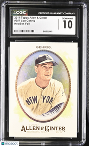 2017 Topps Allen & Ginter Lou Gehrig Hot Box Foil #257 CGC 10 New York Yankees