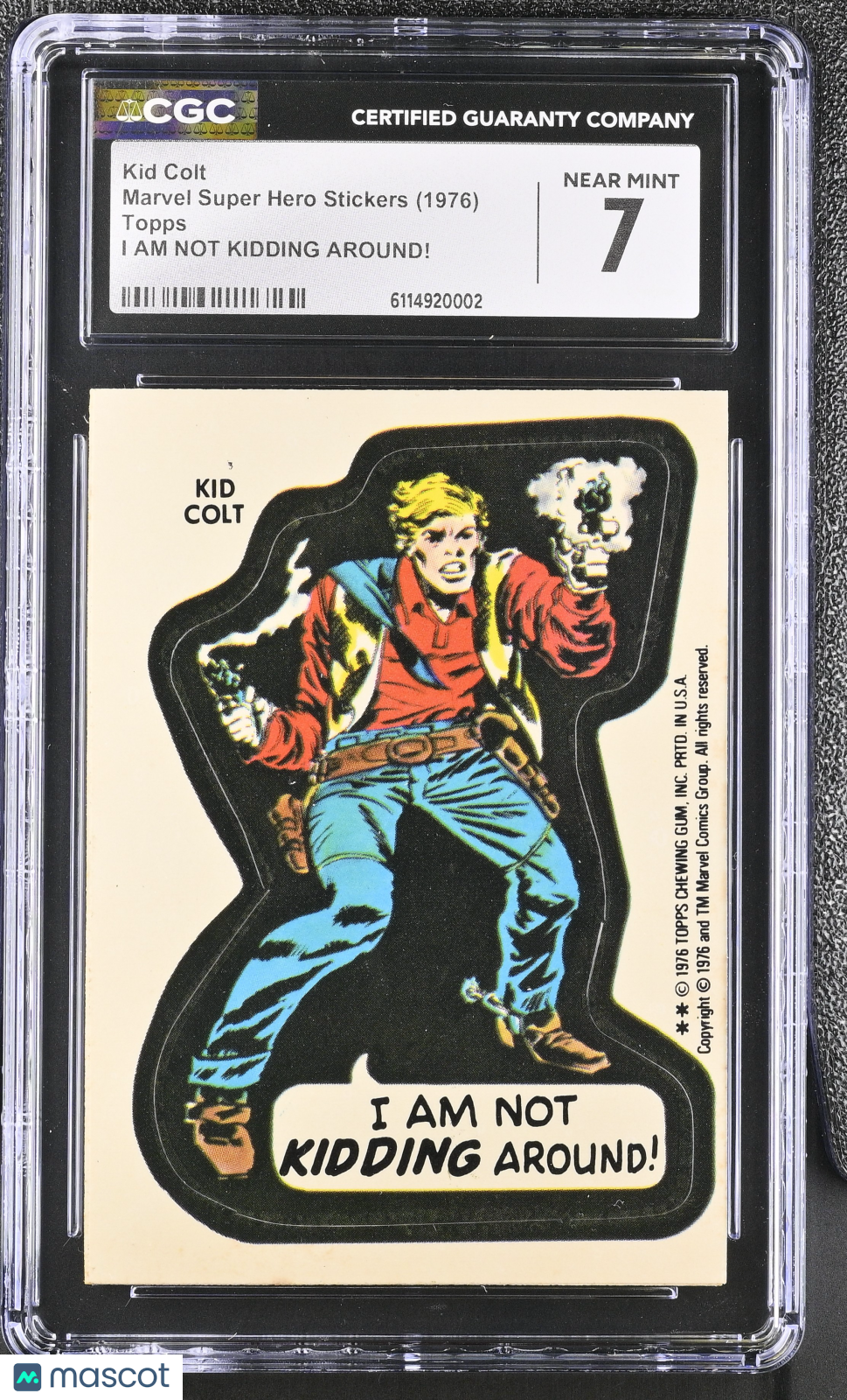 1976  Marvel Super Hero Stickers Kid Colt I AM NOT KIDDING AROUND! CGC 7