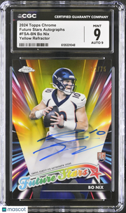 2024 Topps Chrome Bo Nix Yellow Refractor /75 Rookie Future Stars Auto CGC 9
