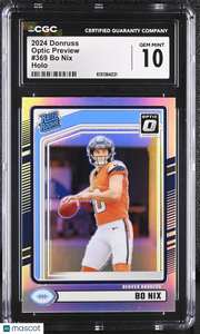 2024 Donruss Bo Nix Holo Rookie Optic Preview #369 CGC 10 Denver Broncos