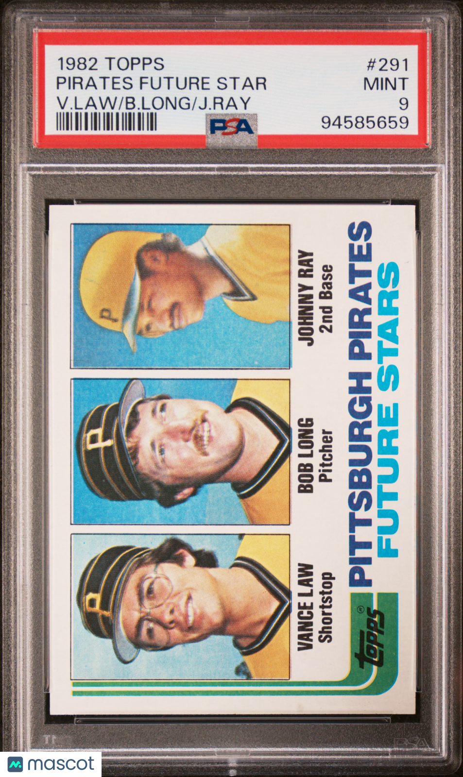 1982 Topps Pirates Future Star V. Law B. Long J. Ray #291 PSA 9