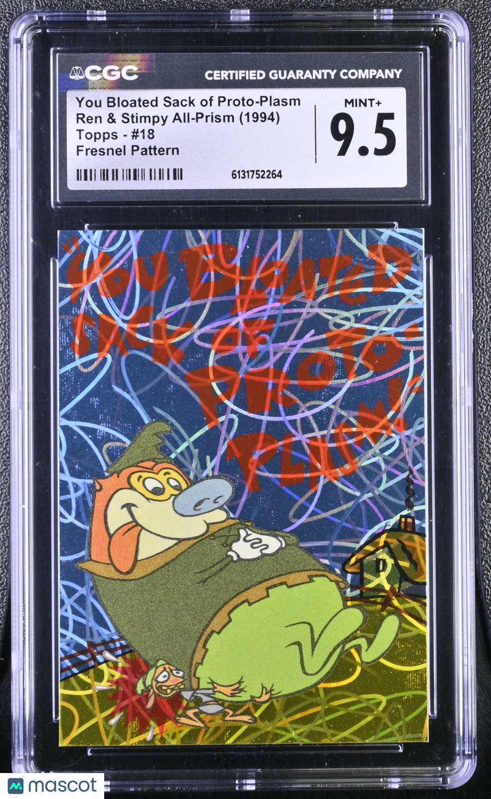 Ren Stimpy All-Prism You Bloated Sack of Proto-Plasm Fresnel Pattern 18 CGC 9.5