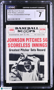 1961 Nu-Card Scoops Walter Johnson Pitches 56 Scoreless Innings #440 CGC 7