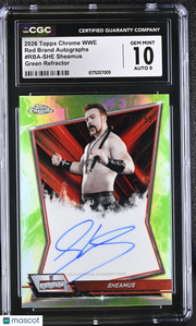 2026 Topps Chrome WWE Sheamus Green Refractor /99 Red Brand Auto #RBA-SHE CGC 10