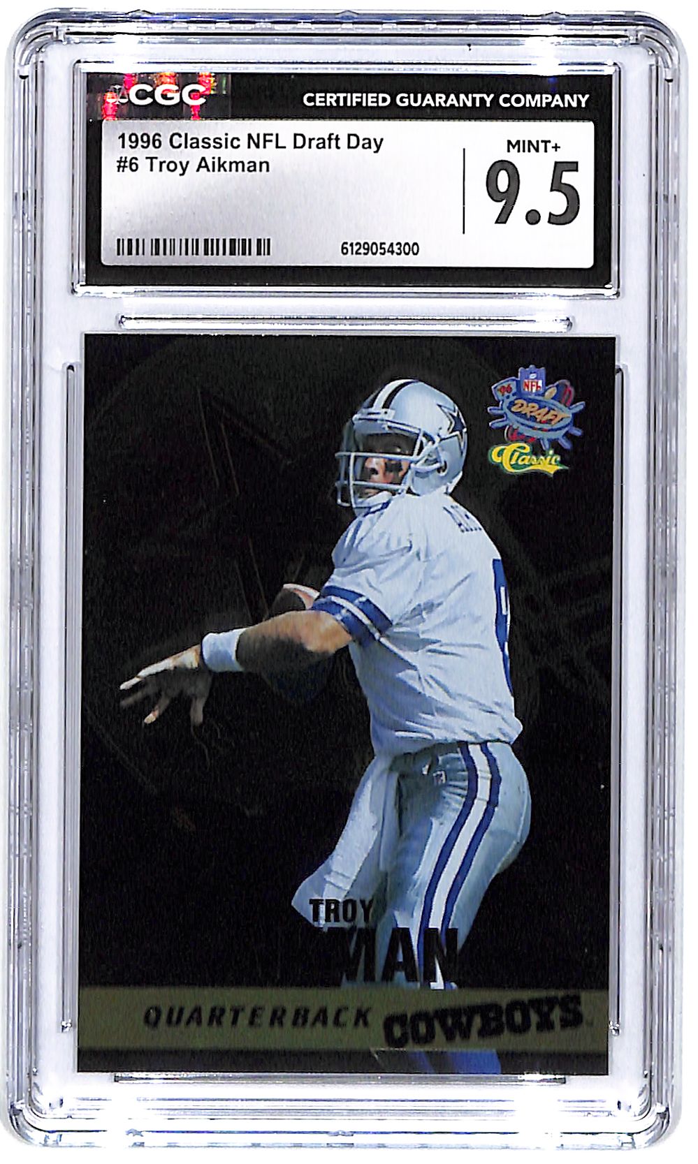 1996 Troy Aikman Classic NFL Draft Day #6 CGC Mint Plus 9.5