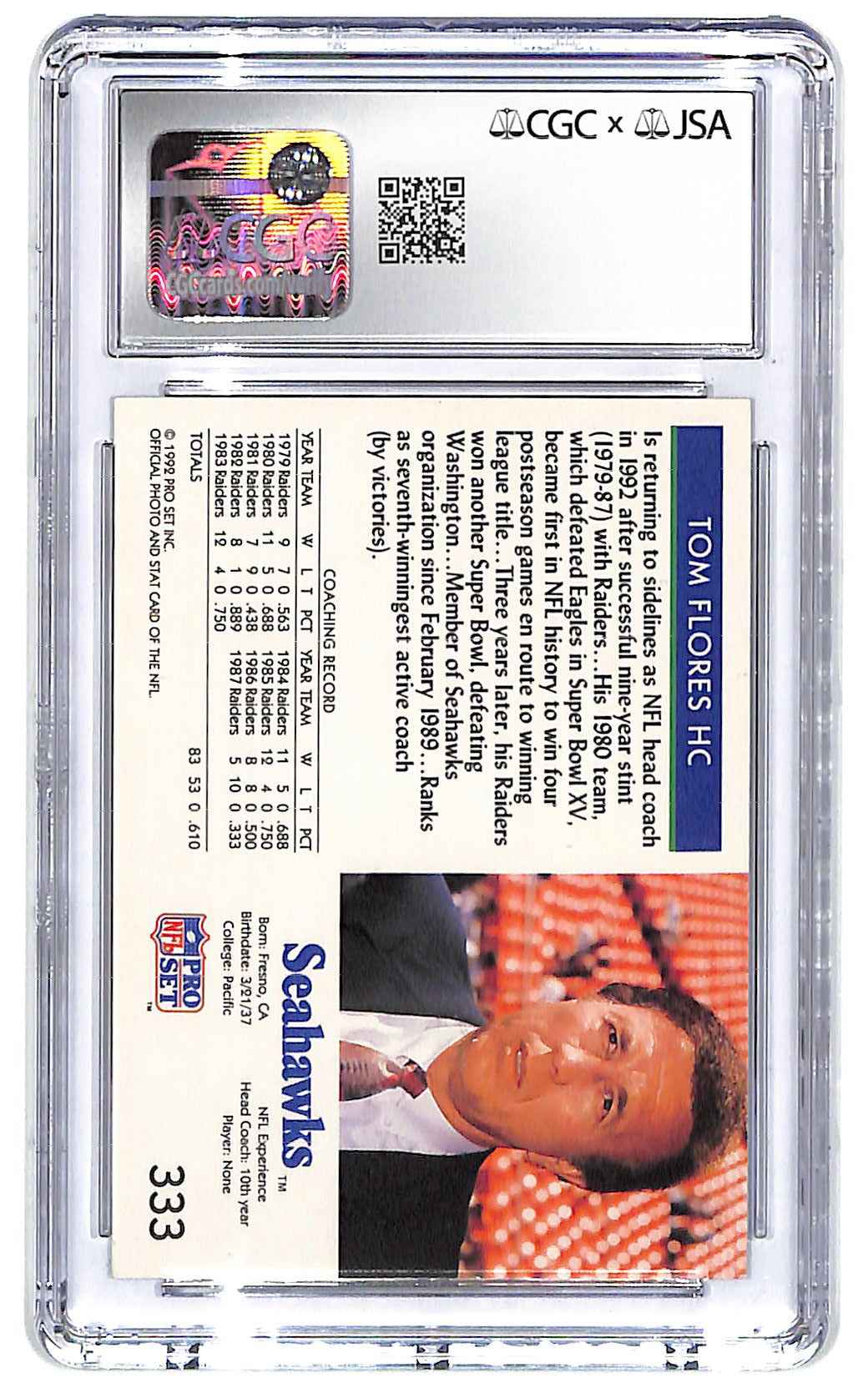 Signed 1992 Tom Flores Pro Set #333 CGC Mint 9 JSA Auto 9