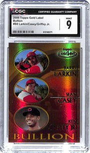 2000 Griffey Jr./Larkin/Casey Topps Gold Label Bullion #B8 CGC Mint 9