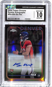 2024 Topps Chrome Bo Nix Auto Autograph Rookie RC CGC 10 Broncos