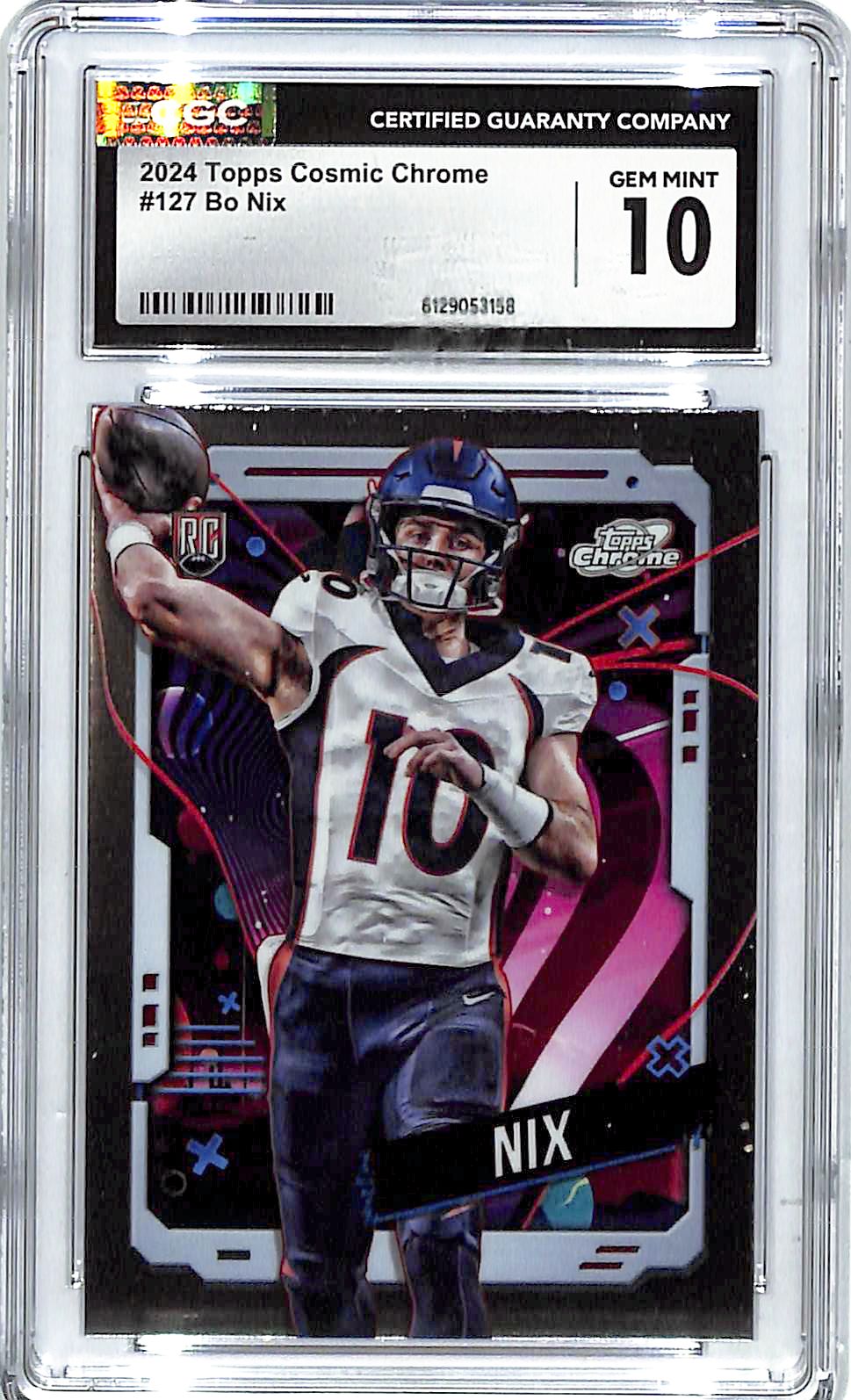 2024 Topps Chrome Cosmic Bo Nix Rookie RC #127 CGC 10 Broncos