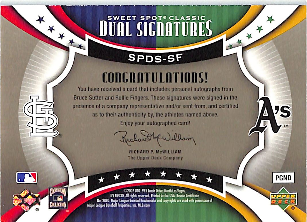 2007 Upper Deck Sweet Spot Classic Bruce Sutter Rollie Fingers Auto Autograph Dual /50