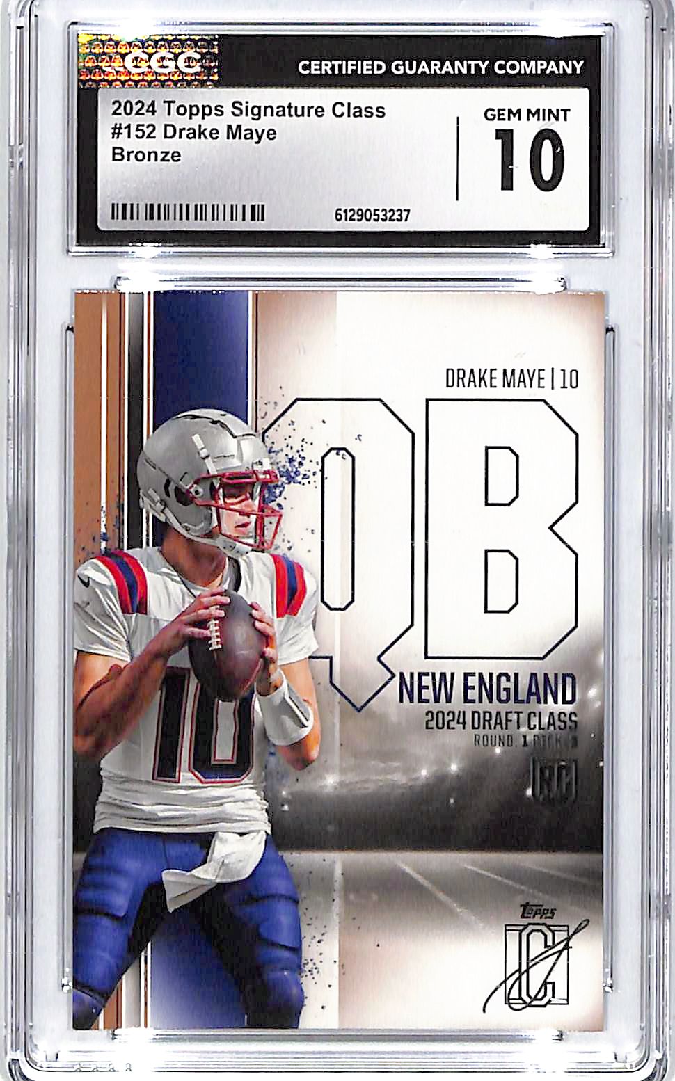 2024 Topps Signature Class Drake Maye Rookie RC Bronze CGC 10 Patriots