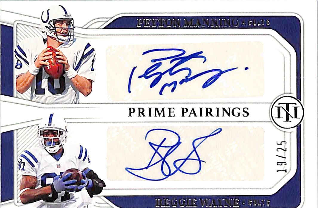 2022 National Treasures Peyton Manning Reggie Wayne Auto Autograph /25 Prime Pairings Colts