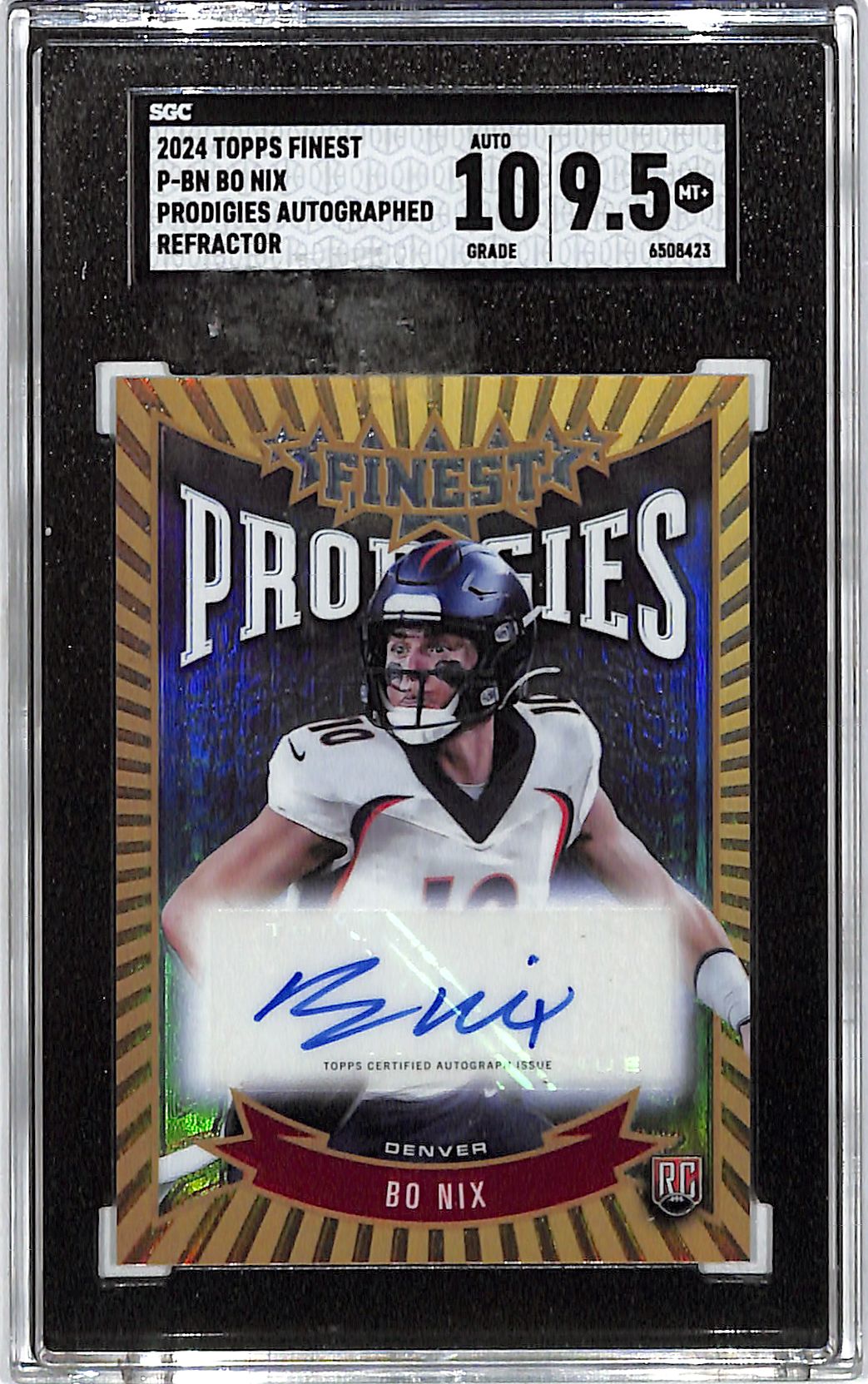2024 Topps Finest Bo Nix Auto Autograph Prodigies Refractor SGC 9.5 Broncos