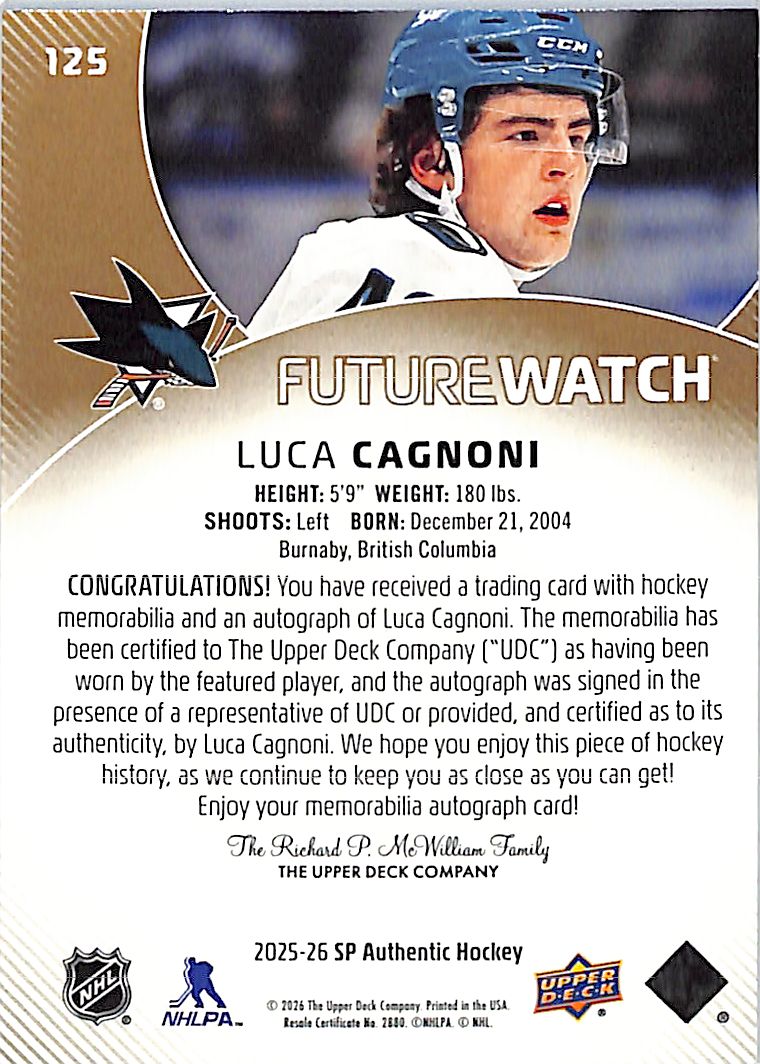 2025-26 SP Authentic Luca Cagnoni Auto Autograph Future Watch Rookie RC Patch /100 Sharks
